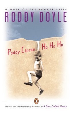 Roddy Doyle - Paddy Clarke Ha Ha Ha: Booker Prize Winner, Häftad
