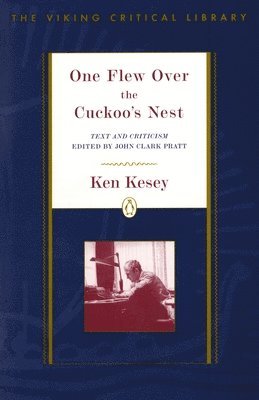 Ken Kesey, John Clark Pratt - One Flew Over the Cuckoo's Nest: Text and Criticism; Revised Edition, Häftad