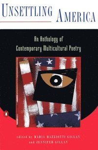 bokomslag Unsettling America: An Anthology of Contemporary Multicultural Poetry