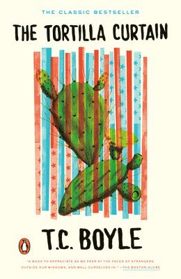 T. C. Boyle - The Tortilla Curtain, Häftad