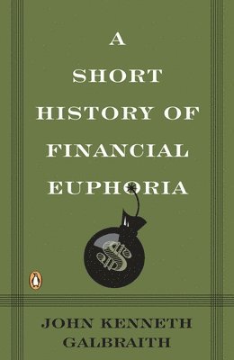 bokomslag Short History of Financial Euphoria