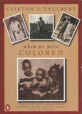 bokomslag Once Upon a Time When We Were Colored: Tie in Edition