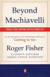 bokomslag Beyond Machiavelli: Tools for Coping with Conflict