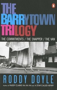 bokomslag The Barrytown Trilogy