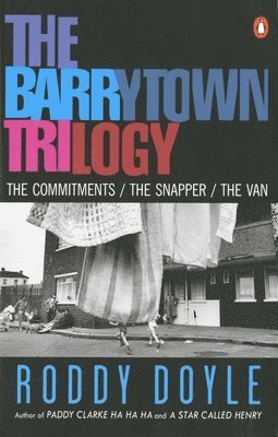 bokomslag The Barrytown Trilogy