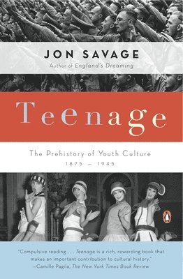 bokomslag Teenage: The Prehistory of Youth Culture: 1875-1945