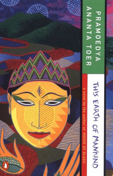Pramoedya Ananta Toer - This Earth of Mankind, Häftad