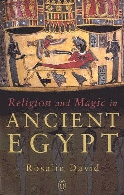 Religion and Magic in Ancient Egypt 1