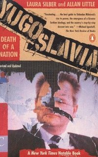 bokomslag Yugoslavia: Death of a Nation