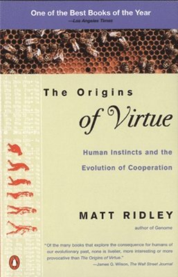 bokomslag The Origins of Virtue: Human Instincts and the Evolution of Cooperation