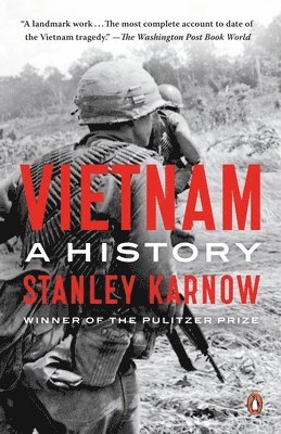 Stanley Karnow - Vietnam: A History, Häftad
