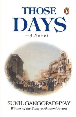 Sunil Gangopadhyay - Those Days, Häftad