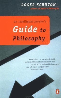 bokomslag An Intelligent Person's Guide to Philosophy