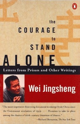 The Courage to Stand Alone: Letters from Prison and Other Writings 1