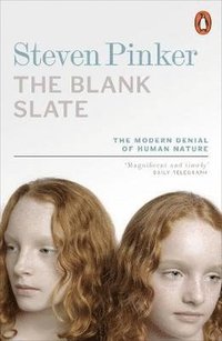 bokomslag The Blank Slate: The Modern Denial of Human Nature