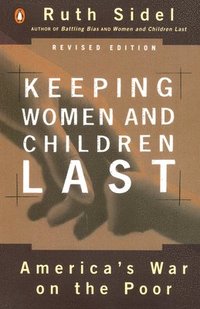 bokomslag Keeping Women and Children Last: America's War on the Poor, Revised Edition