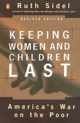 bokomslag Keeping Women and Children Last: America's War on the Poor, Revised Edition