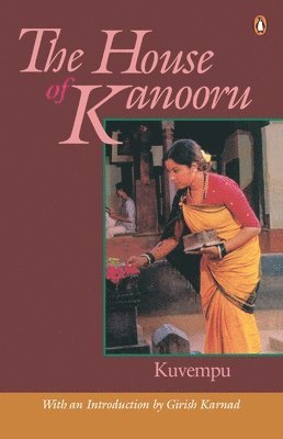 Kuvempu - House of Kanooru, Häftad