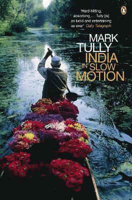 Mark Tully - India in Slow Motion, Häftad