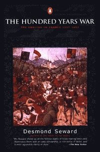 bokomslag The Hundred Years War: The English in France 1337-1453