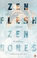 bokomslag Zen Flesh, Zen Bones