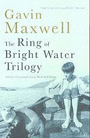 Gavin Maxwell - Ring of Bright Water Trilogy, Häftad