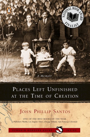 John Phillip Santos - Places Left Unfinished at the Time of Creation, Häftad