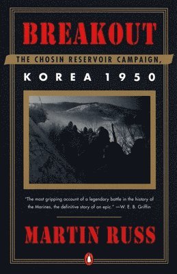 Breakout: The Chosin Reservoir Campaign, Korea 1950