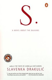 bokomslag S.: A Novel about the Balkans