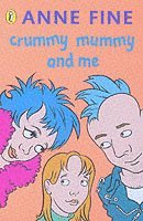 Anne Fine - Crummy Mummy and Me, Häftad