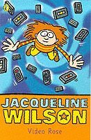 Jacqueline Wilson - Video Rose, Häftad