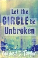 Mildred Taylor - Let the Circle be Unbroken, Häftad