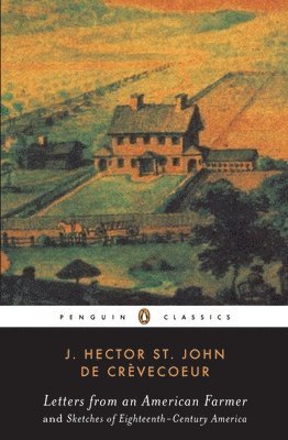 bokomslag Letters From An American Farmer And Sketches Of Eighteenth-Century America