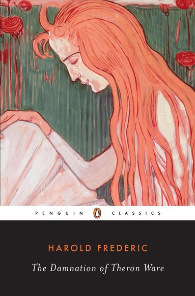 Harold Frederic - Damnation of Theron Ware, Häftad