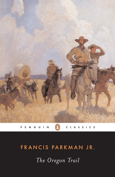 Francis Parkman - Oregon Trail, Häftad