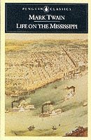 Mark Twain - Life on the Mississippi, Häftad