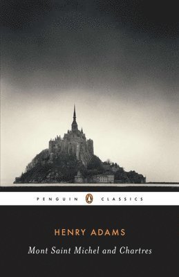 bokomslag Mont-Saint-Michel and Chartres