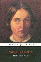 Christina Rossetti - Complete Poems, Häftad