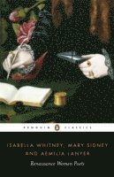 Aemilia Lanyer, Isabella Whitney, Mary Sidney - Renaissance Women Poets, Häftad
