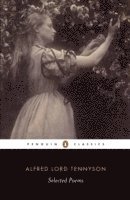 Alfred Lord Tennyson, Christopher Ricks - Selected Poems: Tennyson, Häftad