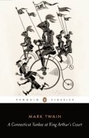 Mark Twain, Justin Kaplan - Connecticut Yankee at King Arthur's Court, Häftad