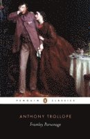 Anthony Trollope, David Skilton, Peter Miles - Framley Parsonage, Häftad