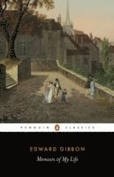 Edward Gibbon - Memoirs of My Life, Häftad