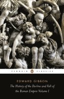 The History of the Decline and Fall of the Roman Empire 1