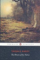 Thomas Hardy, Tony Slade - Return of the Native, Häftad