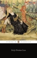Athanasius, Gregory, Hilarion, Jerome, Sulpicius Severus - Early Christian Lives, Häftad