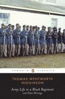 Thomas Wentworth Higginson - Army Life in a Black Regiment, Häftad