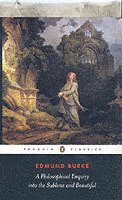 Edmund Burke, David Womersley - Philosophical Enquiry into the Sublime and Beautiful, Häftad