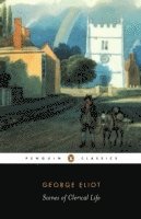 George Eliot, Jennifer Gribble - Scenes of Clerical Life, Häftad