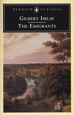 Gilbert Imlay, Amanda Gilroy, W. M. Verhoeven - The Emigrants, Häftad